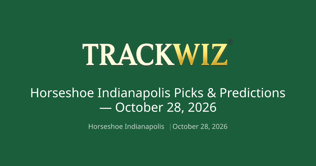 Horseshoe Indianapolis Free Picks — Oct 28: 3 Races Free