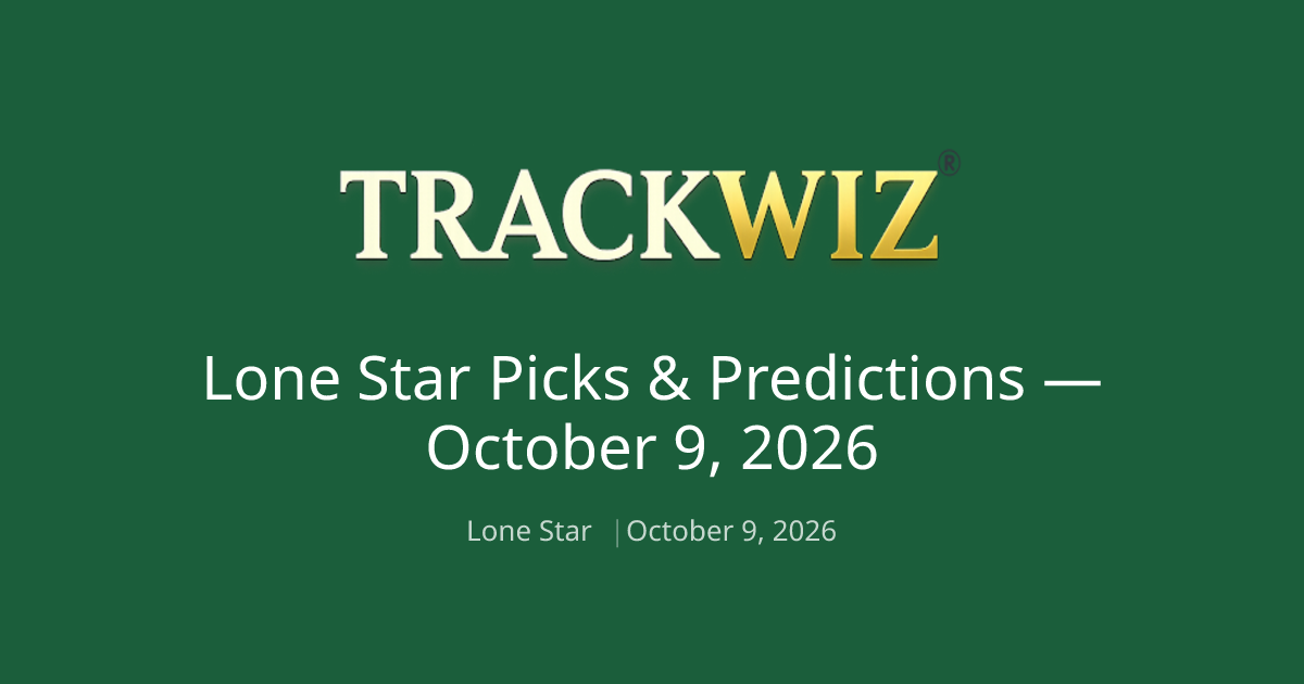 Lone Star Free Picks — Oct 9: Midnight D 9/5 Tops R1
